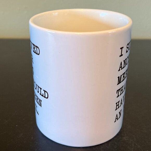 I SURVIVED ANOTHER MEETING THAT SHOULD HAVE BEEN AN EMAIL Ceramic Mug - Picture 3 of 7